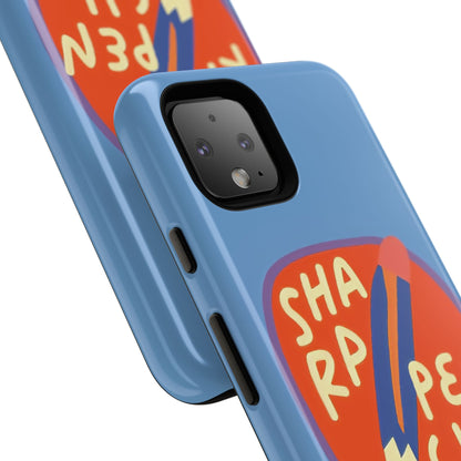 Blue "SHARPEN PENCIL" Tough Phone Case for Google Pixel