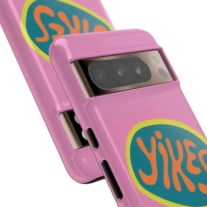Pink "YIKES" Tough Phone Case for Google Pixel
