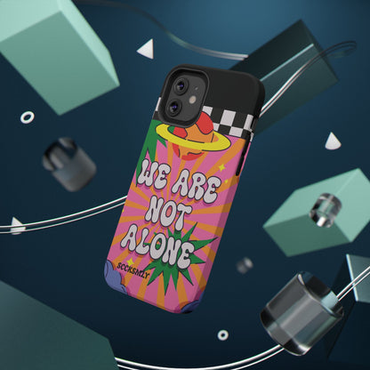 WE ARE NOT ALONE Tough Phone Case for Apple