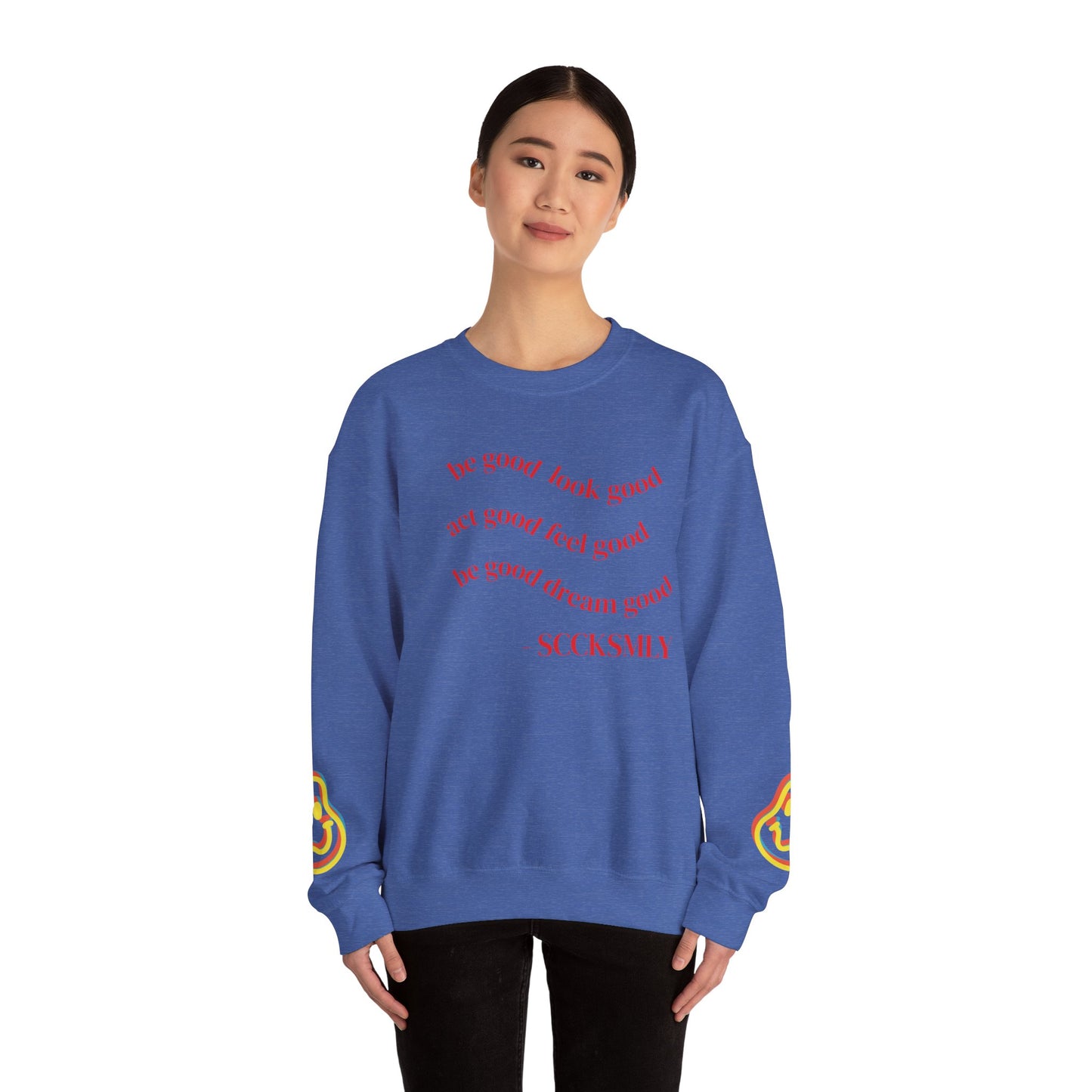 Cozy Inspirational Sweatshirt - "Be Good, Look Good, Act Good, Feel Good, Dream Good" SCCKSMLY INSPIRE SWEATSHIRT