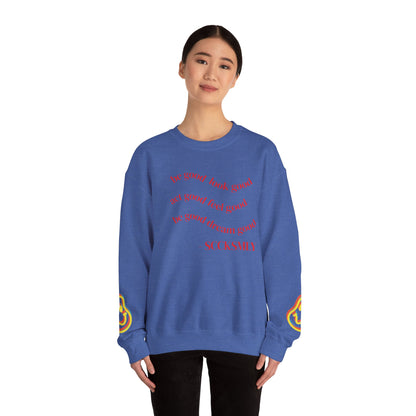 Cozy Inspirational Sweatshirt - "Be Good, Look Good, Act Good, Feel Good, Dream Good" SCCKSMLY INSPIRE SWEATSHIRT
