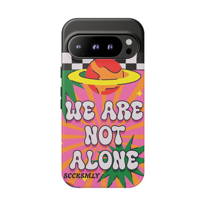 WE ARE NOT ALONE Tough Case for Google Pixel