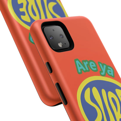 Orange "ARE YA SURE" Tough Phone Case for Google Pixel