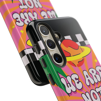 WE ARE NOT ALONE Tough Phone Case for Samsung