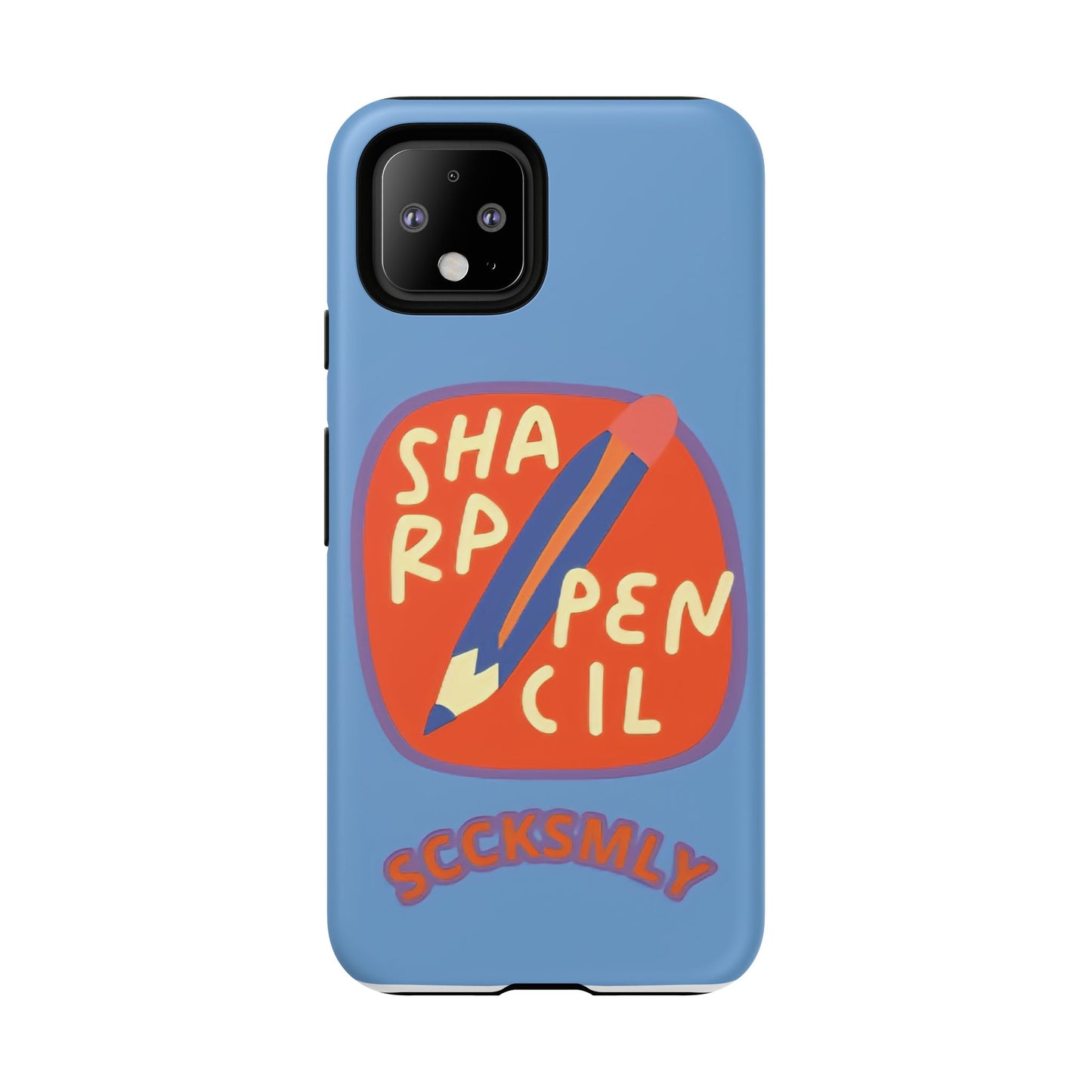 Blue "SHARPEN PENCIL" Tough Phone Case for Google Pixel