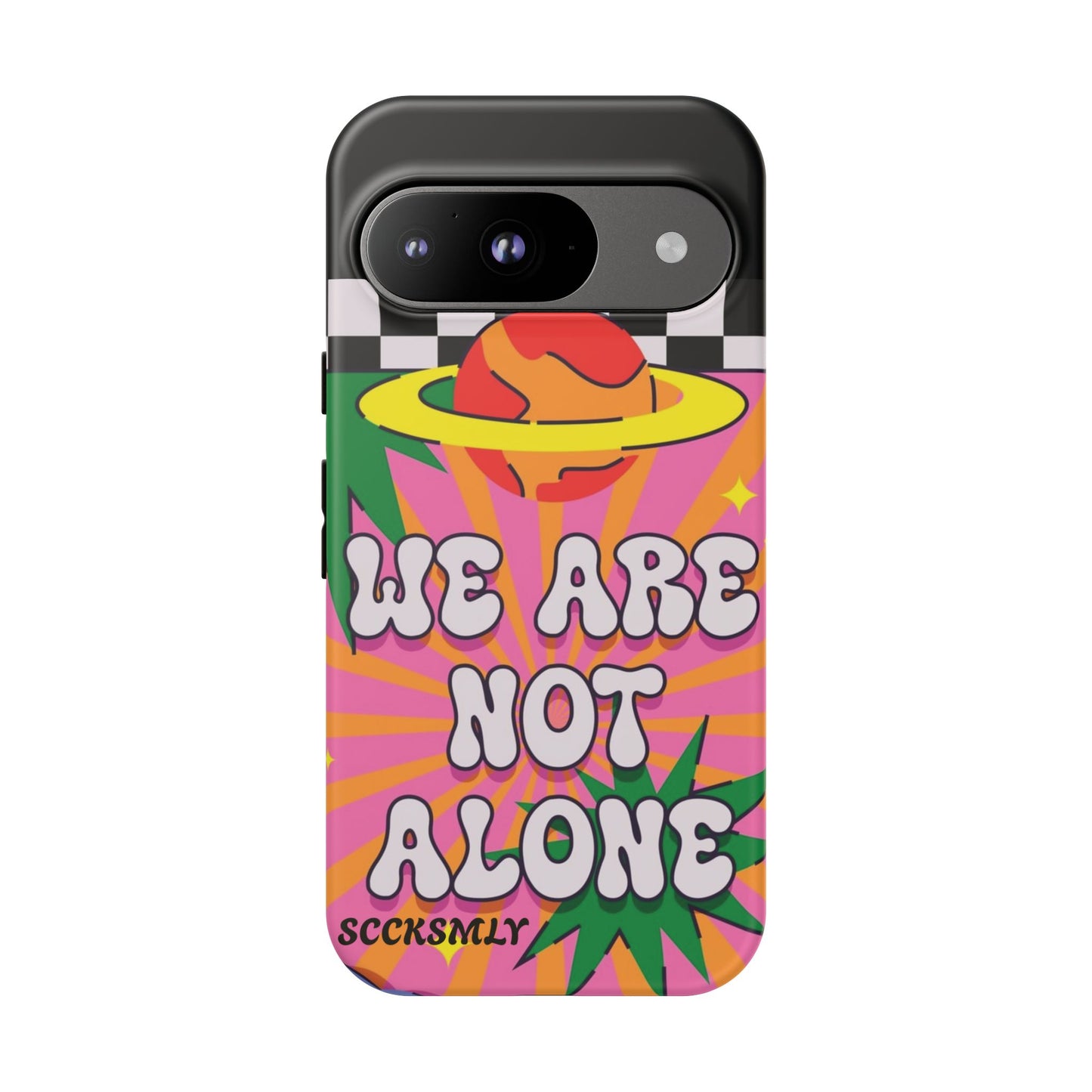 WE ARE NOT ALONE Tough Case for Google Pixel