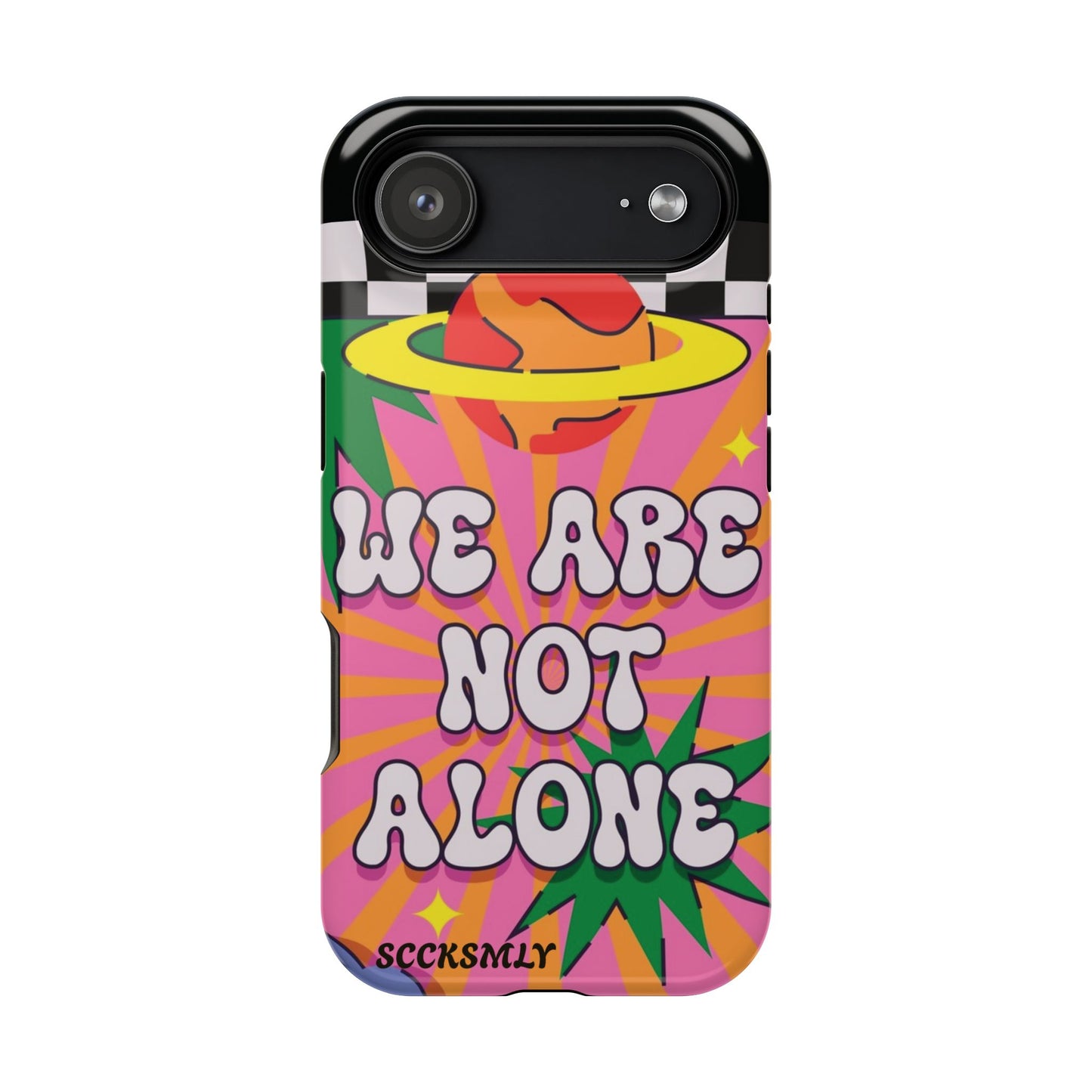 WE ARE NOT ALONE Tough Phone Case for Apple