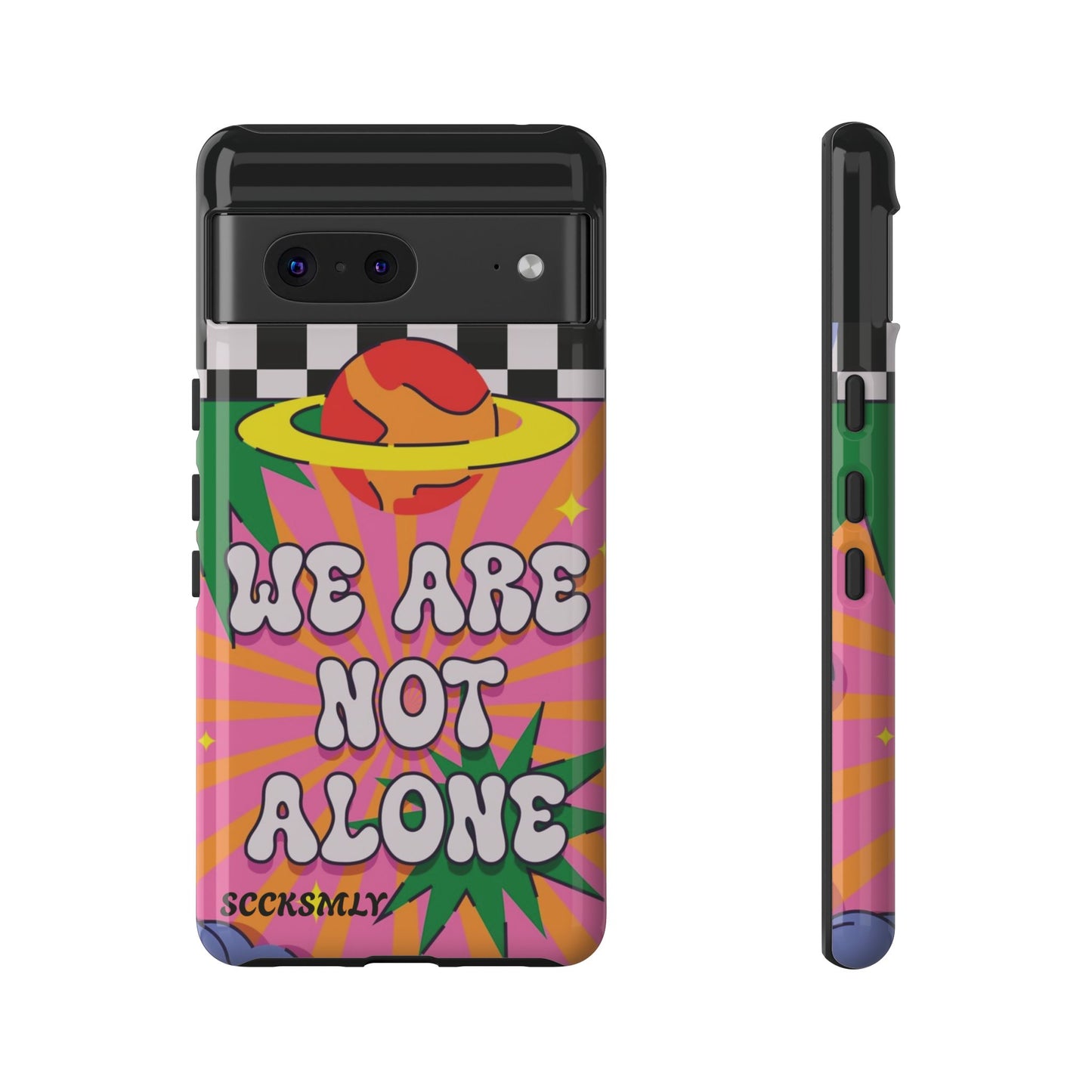 WE ARE NOT ALONE Tough Case for Google Pixel