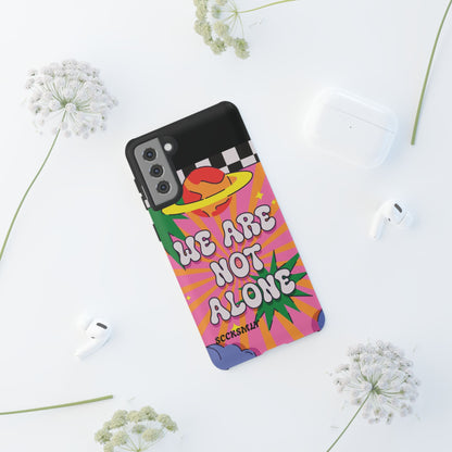 WE ARE NOT ALONE Tough Phone Case for Samsung
