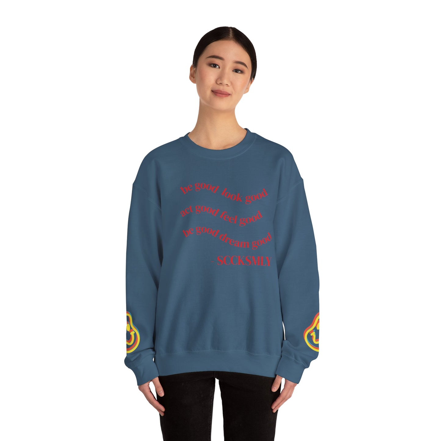 Cozy Inspirational Sweatshirt - "Be Good, Look Good, Act Good, Feel Good, Dream Good" SCCKSMLY INSPIRE SWEATSHIRT
