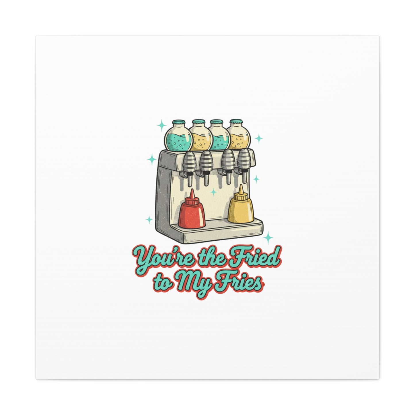 You’re the Fried to My Fries Canvas | Retro Diner Matchbook, Pantry Label Art