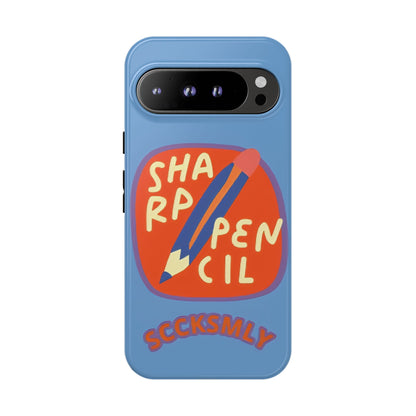 Blue "SHARPEN PENCIL" Tough Phone Case for Google Pixel