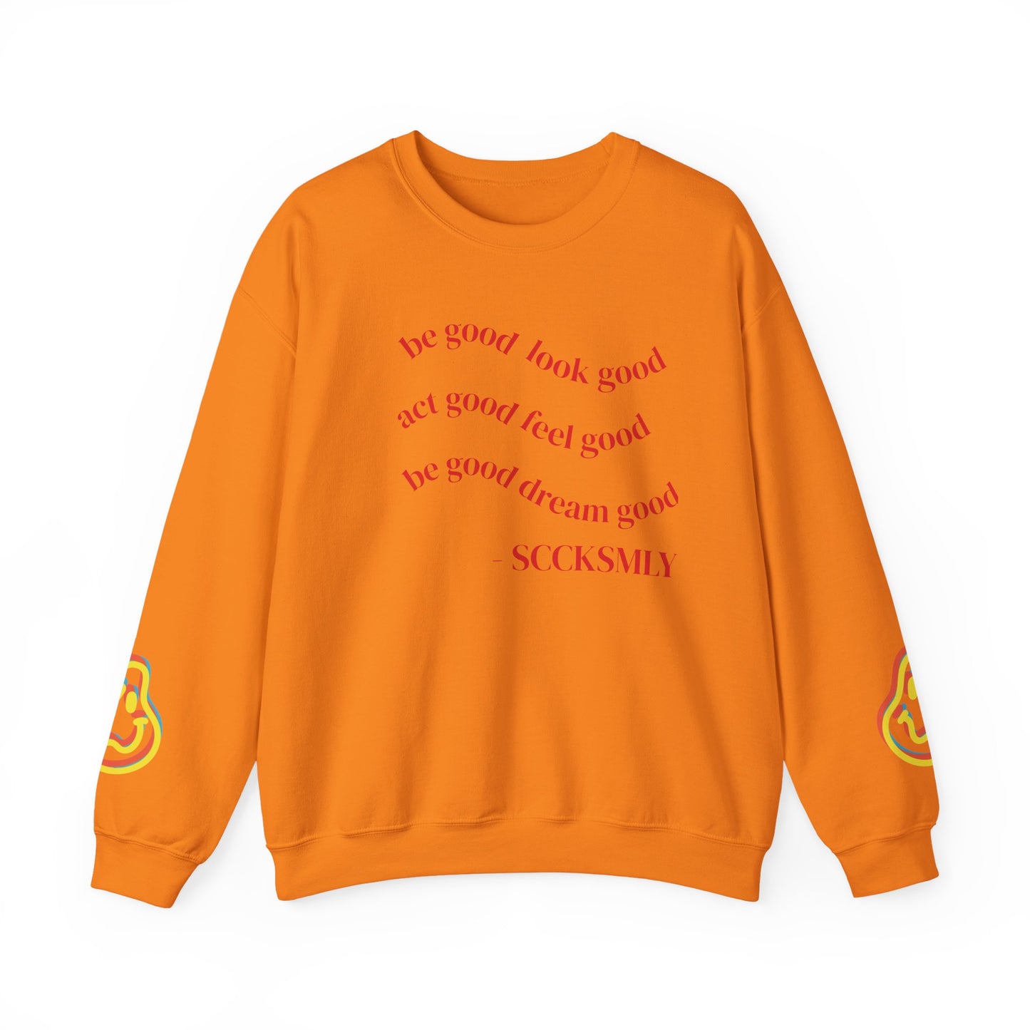 Cozy Inspirational Sweatshirt - "Be Good, Look Good, Act Good, Feel Good, Dream Good" SCCKSMLY INSPIRE SWEATSHIRT