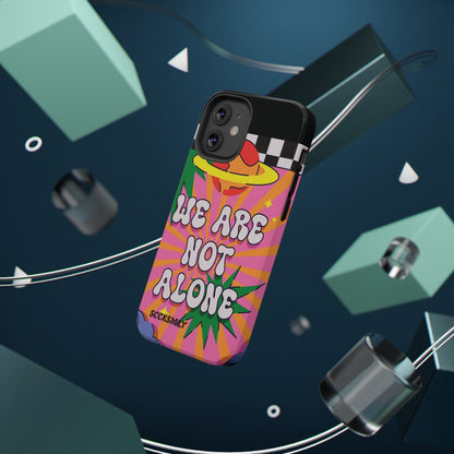 WE ARE NOT ALONE Tough Phone Case for Apple