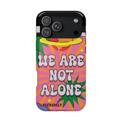 WE ARE NOT ALONE Tough Phone Case for Apple
