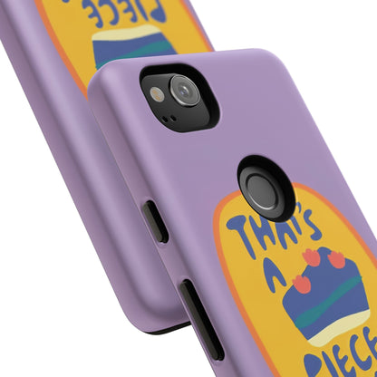 Light Purple "THAT'S A PIECE OF CAKE" Tough Phone Case for Google Pixel