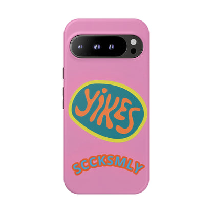 Pink "YIKES" Tough Phone Case for Google Pixel