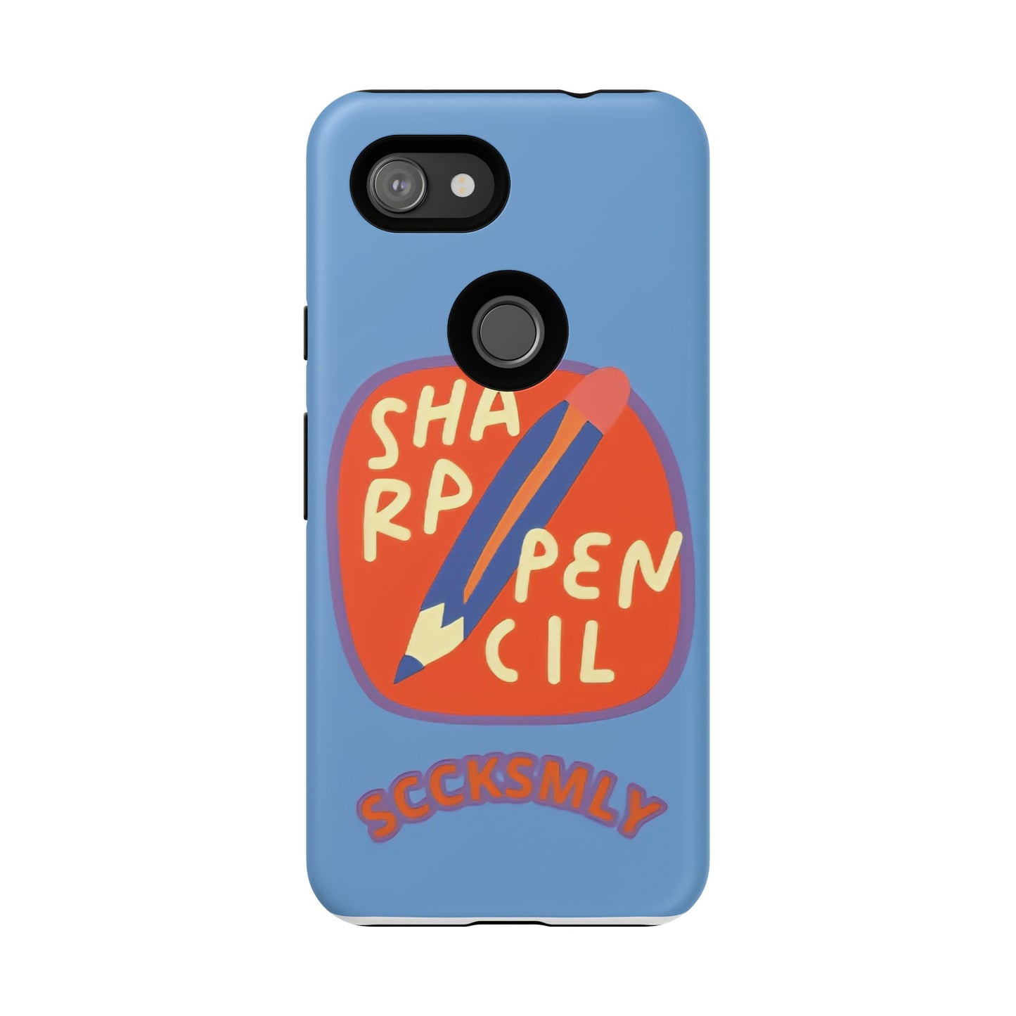 Blue "SHARPEN PENCIL" Tough Phone Case for Google Pixel