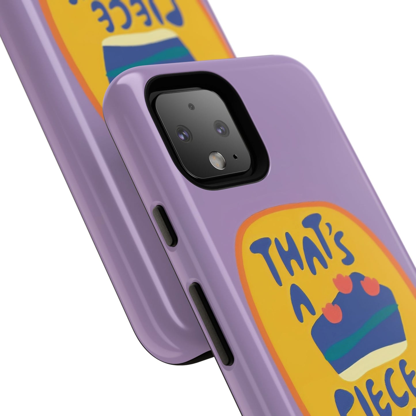 Light Purple "THAT'S A PIECE OF CAKE" Tough Phone Case for Google Pixel