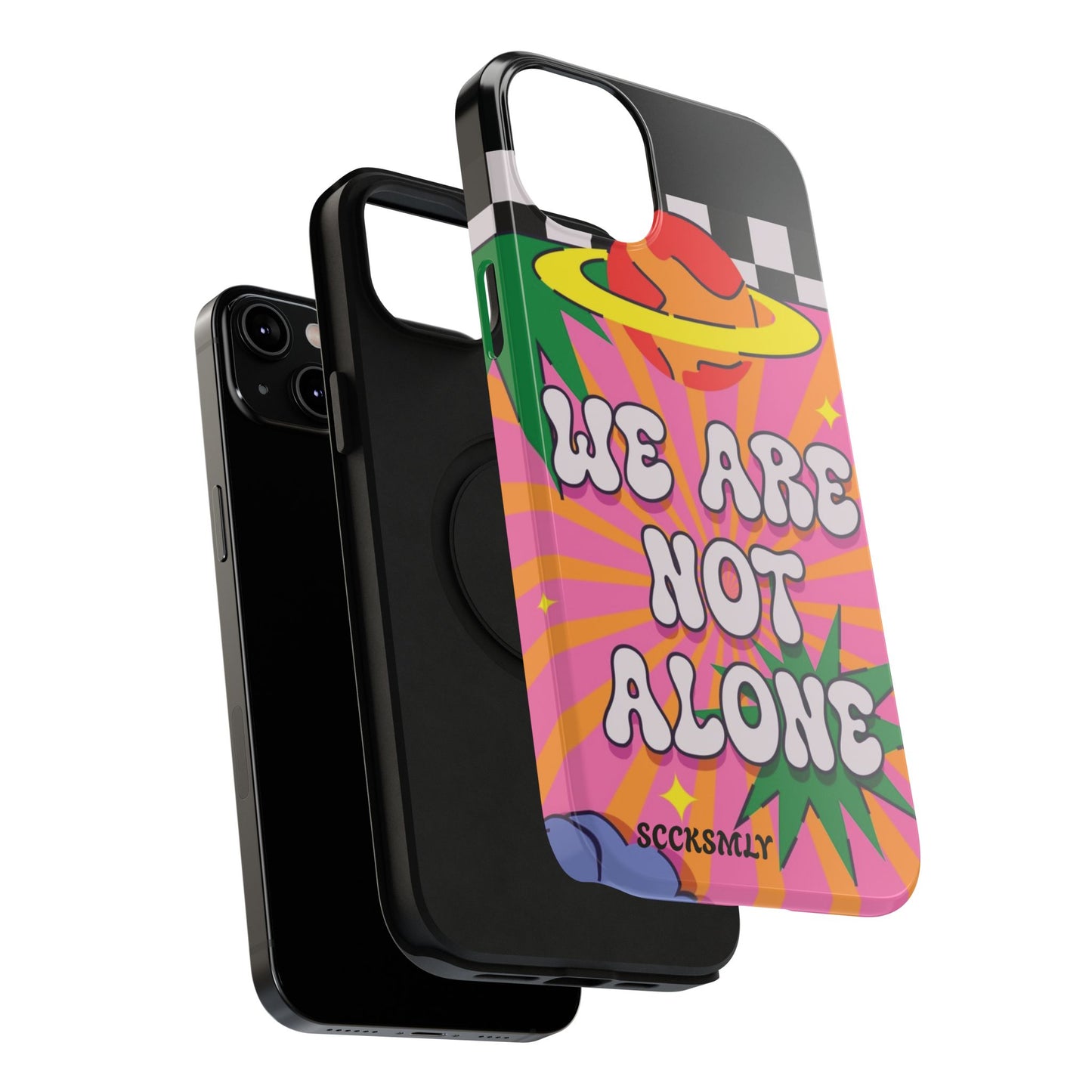 WE ARE NOT ALONE Tough Phone Case for Apple
