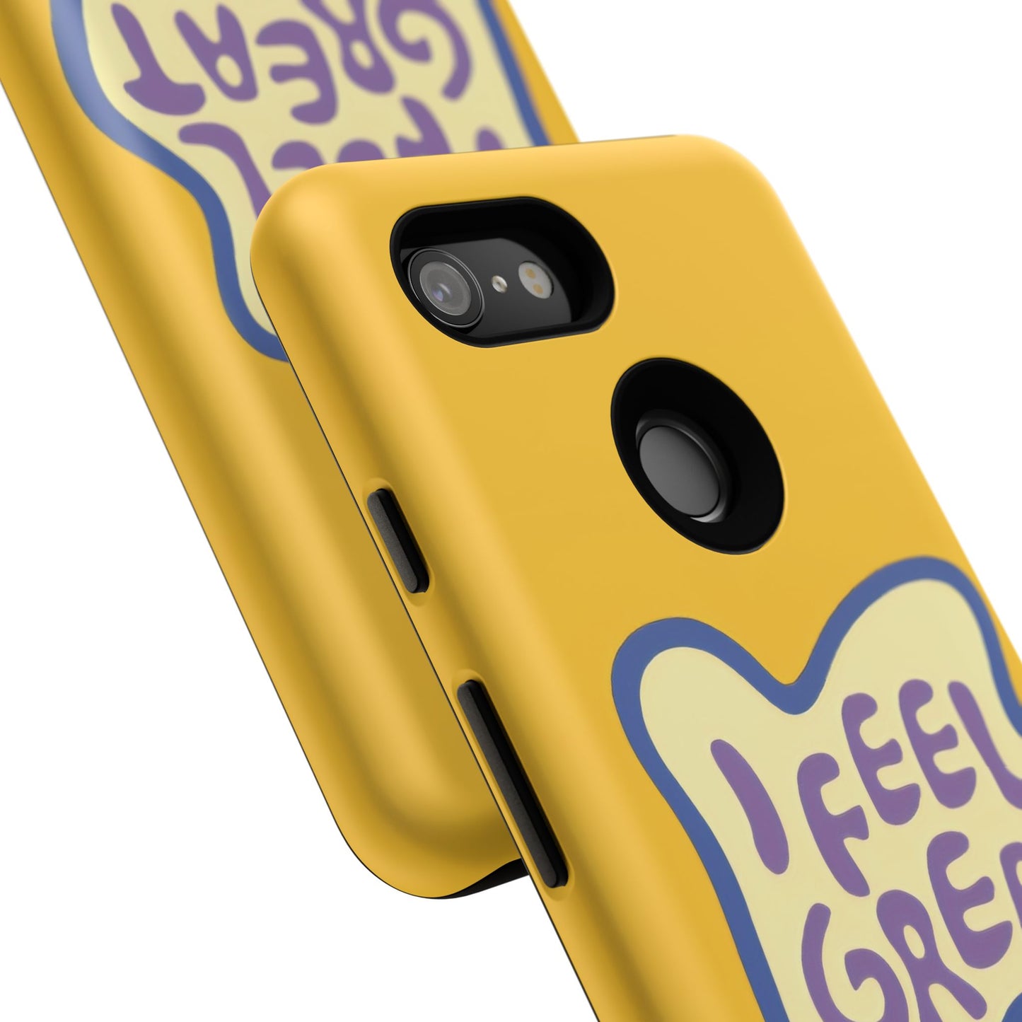 Yellow "I FEEL GREAT" Tough Phone Case for Google Pixel