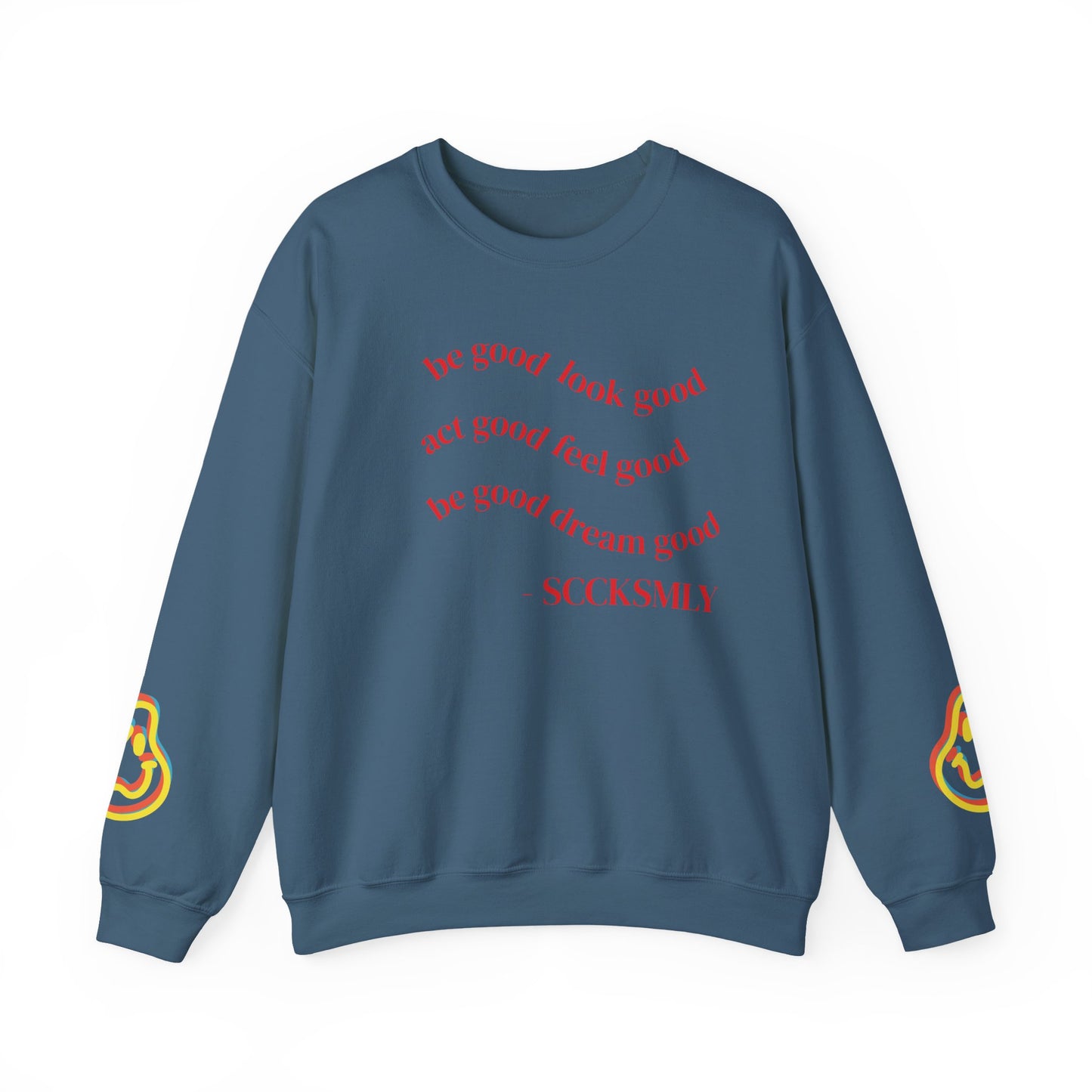Cozy Inspirational Sweatshirt - "Be Good, Look Good, Act Good, Feel Good, Dream Good" SCCKSMLY INSPIRE SWEATSHIRT