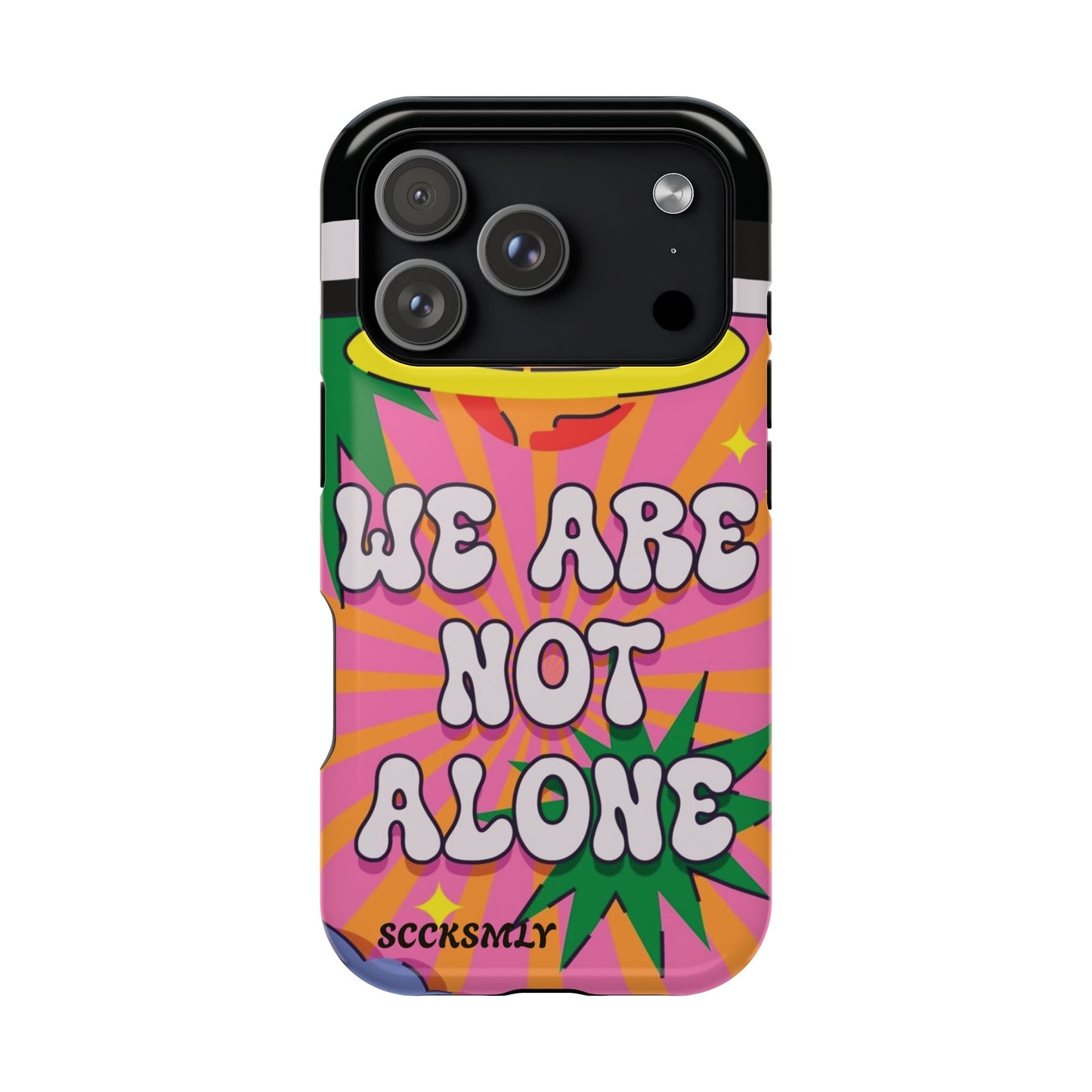 WE ARE NOT ALONE Tough Phone Case for Apple