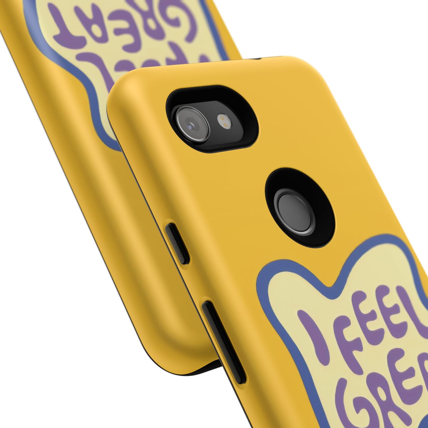 Yellow "I FEEL GREAT" Tough Phone Case for Google Pixel