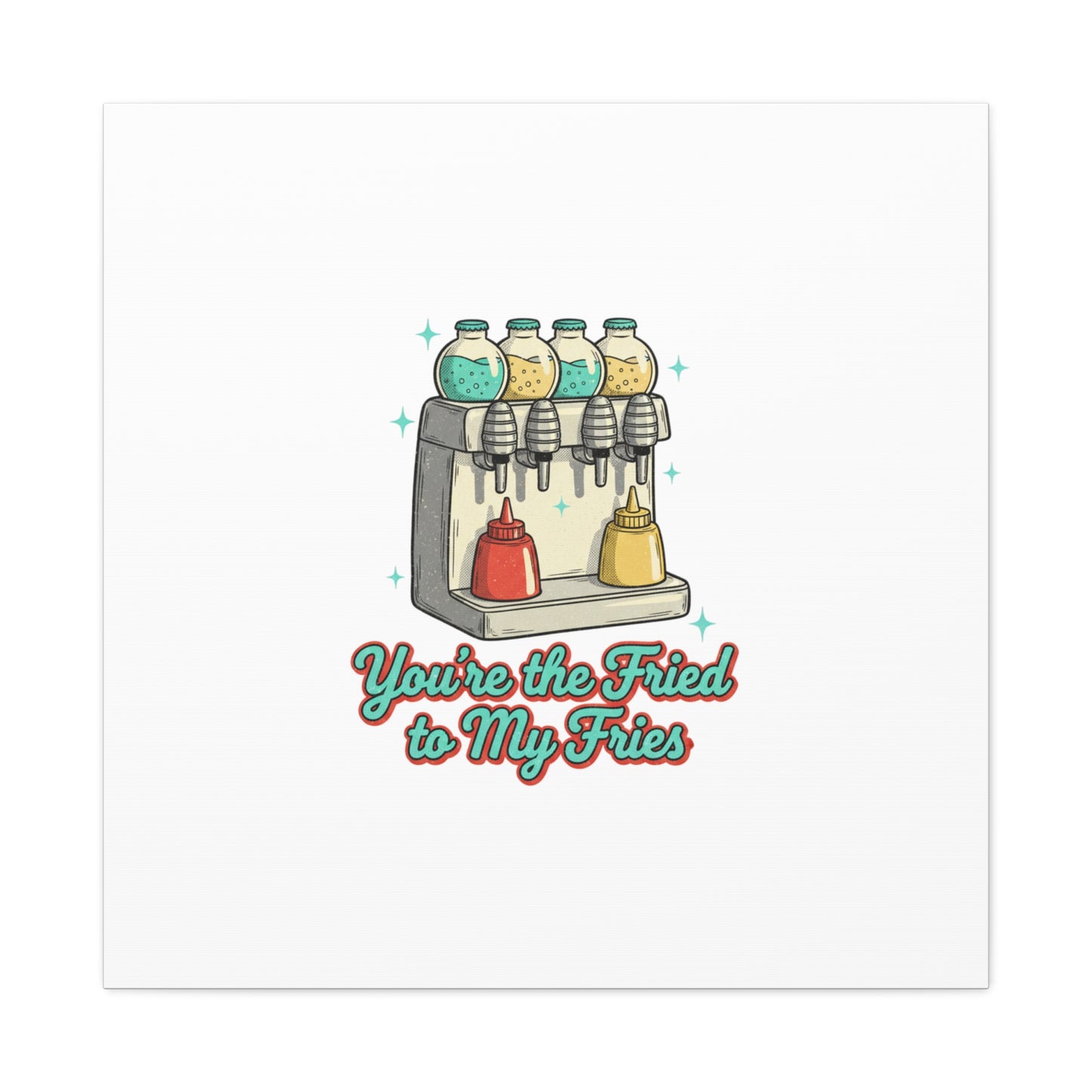 You’re the Fried to My Fries Canvas | Retro Diner Matchbook, Pantry Label Art