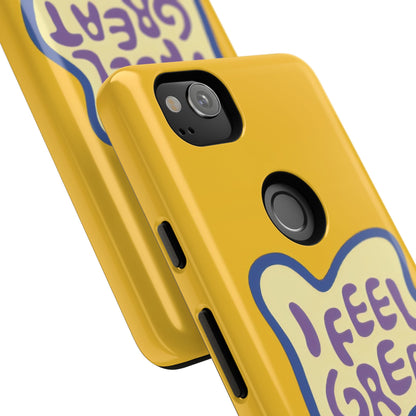 Yellow "I FEEL GREAT" Tough Phone Case for Google Pixel