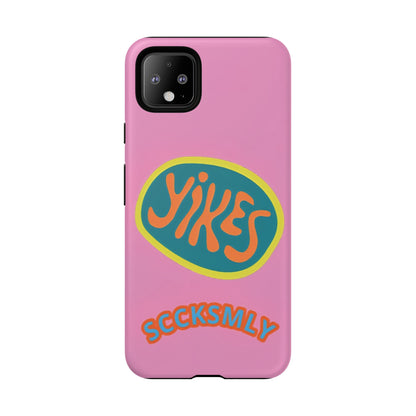 Pink "YIKES" Tough Phone Case for Google Pixel