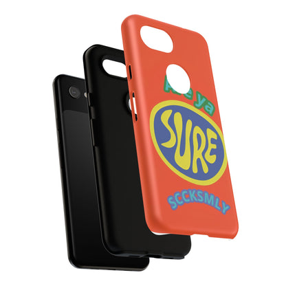 Orange "ARE YA SURE" Tough Phone Case for Google Pixel