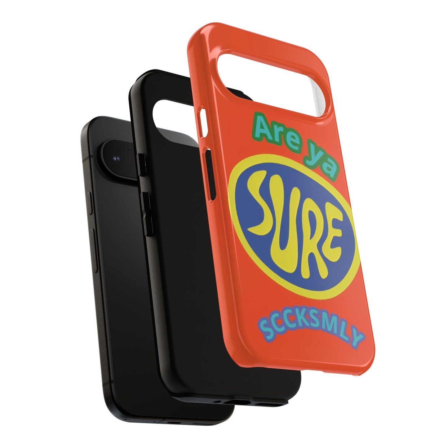 Orange "ARE YA SURE" Tough Phone Case for Google Pixel