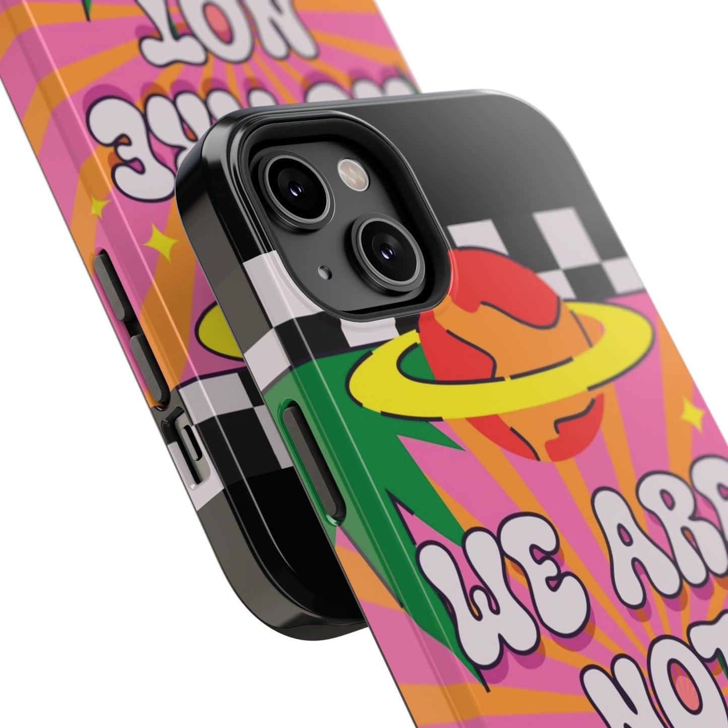WE ARE NOT ALONE Tough Phone Case for Apple