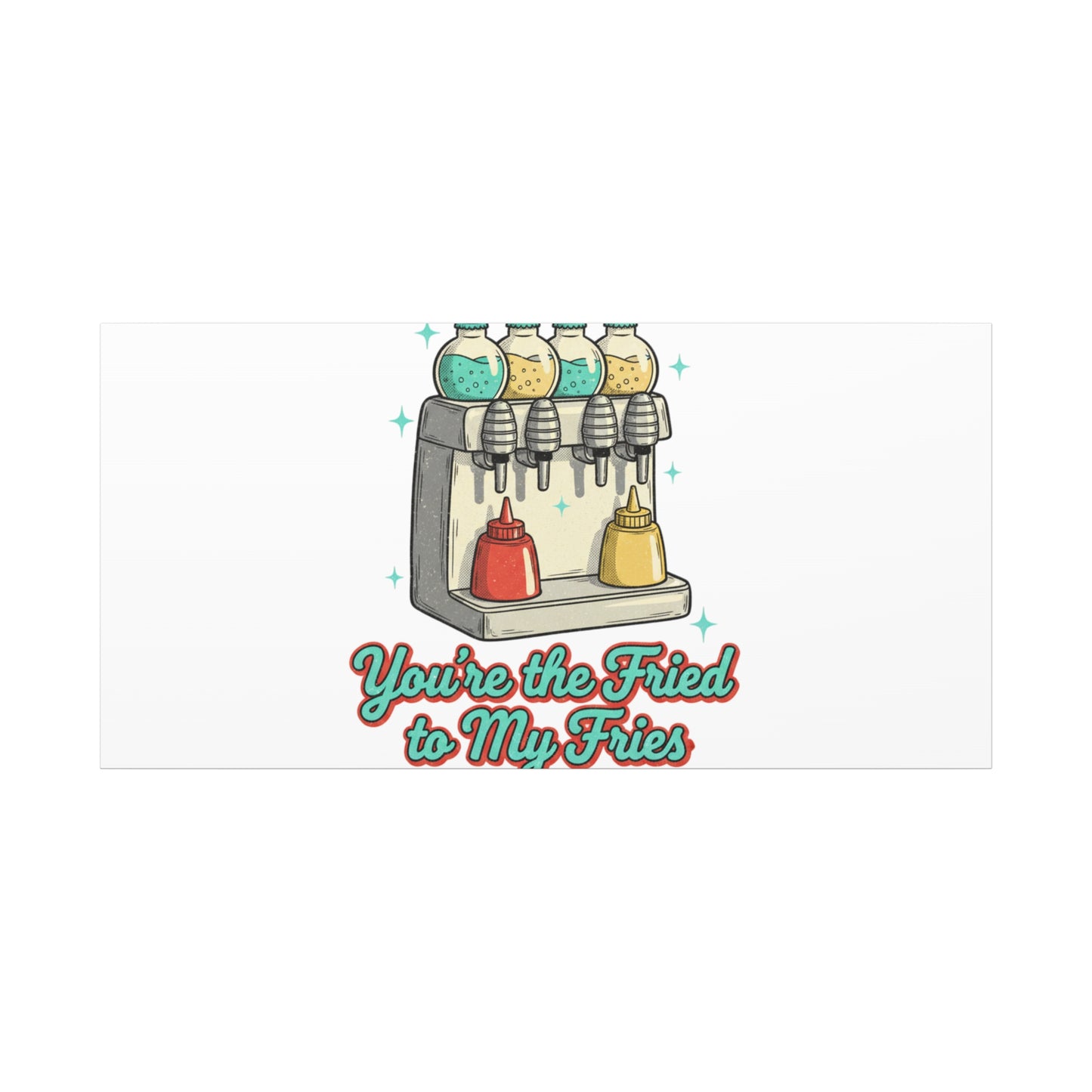 You’re the Fried to My Fries Canvas | Retro Diner Matchbook, Pantry Label Art