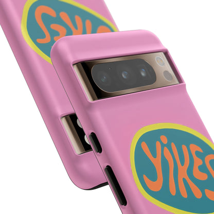 Pink "YIKES" Tough Phone Case for Google Pixel