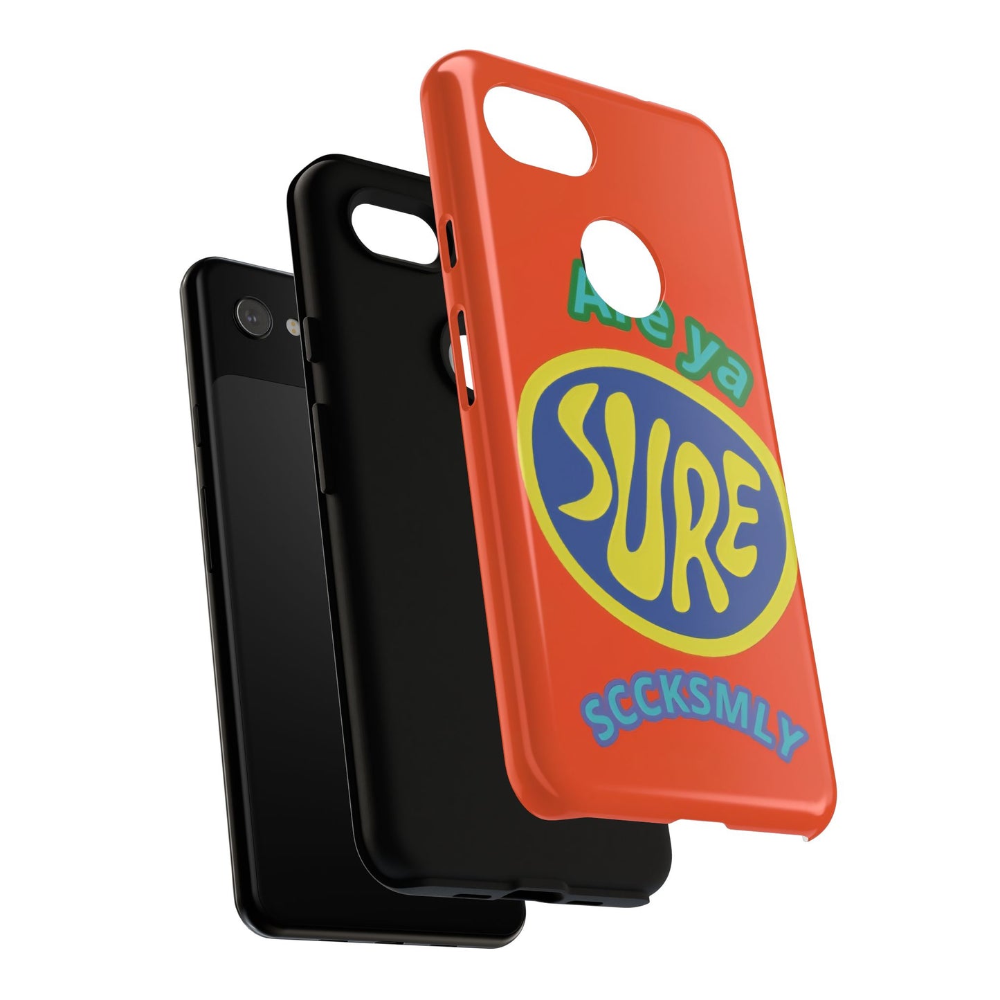 Orange "ARE YA SURE" Tough Phone Case for Google Pixel