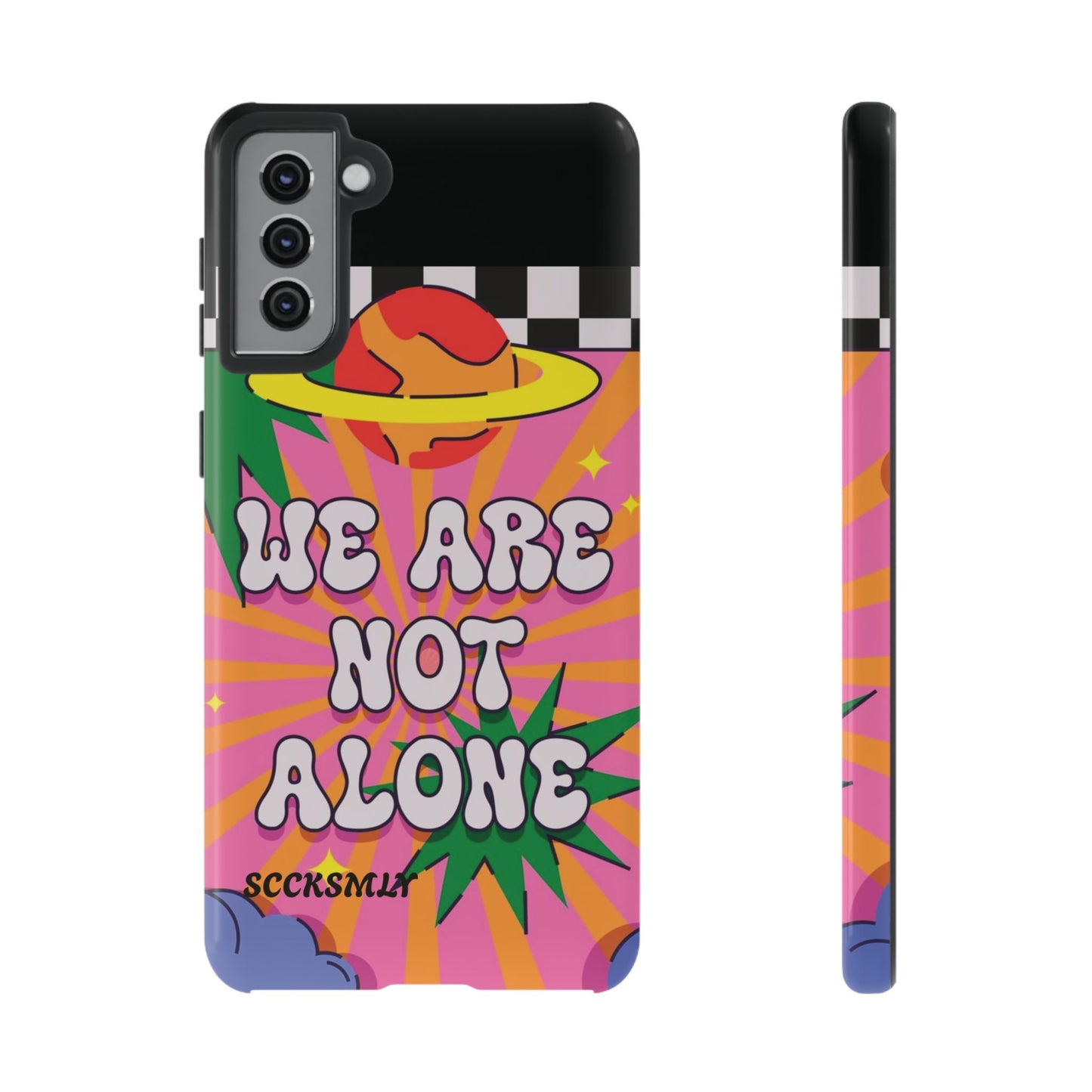 WE ARE NOT ALONE Tough Phone Case for Samsung