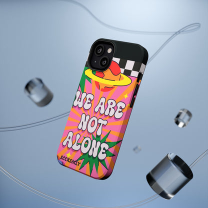 WE ARE NOT ALONE Tough Phone Case for Apple
