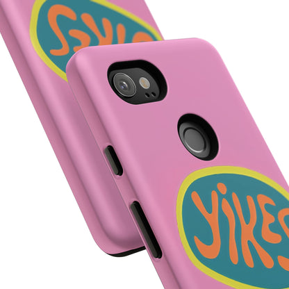 Pink "YIKES" Tough Phone Case for Google Pixel