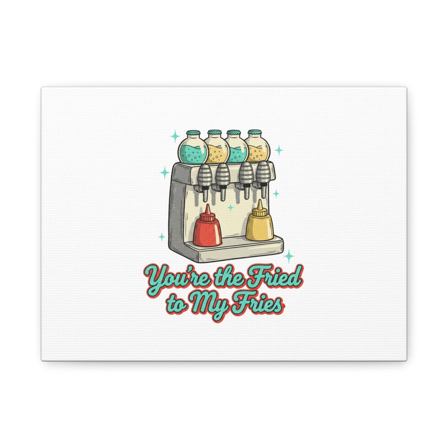 You’re the Fried to My Fries Canvas | Retro Diner Matchbook, Pantry Label Art
