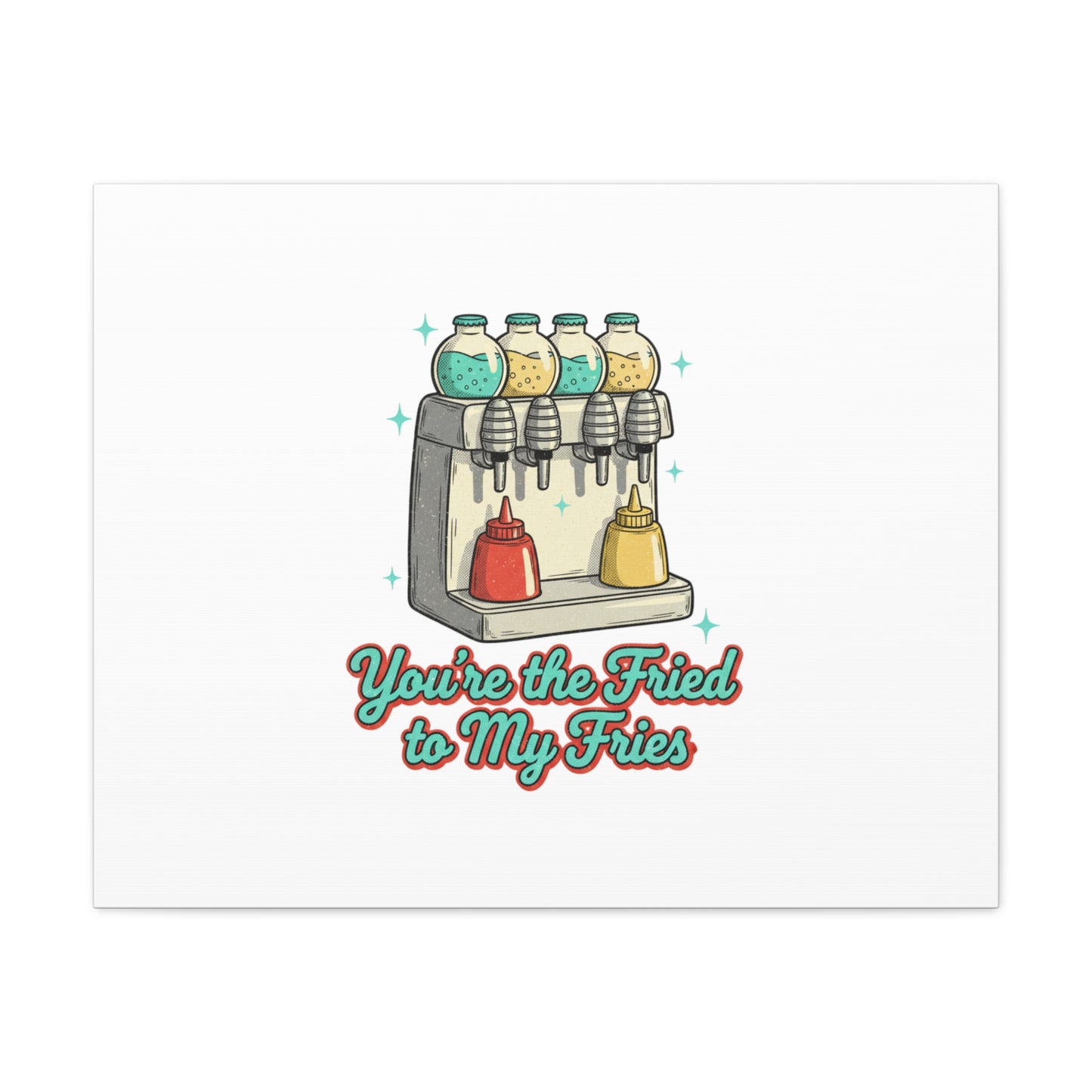 You’re the Fried to My Fries Canvas | Retro Diner Matchbook, Pantry Label Art