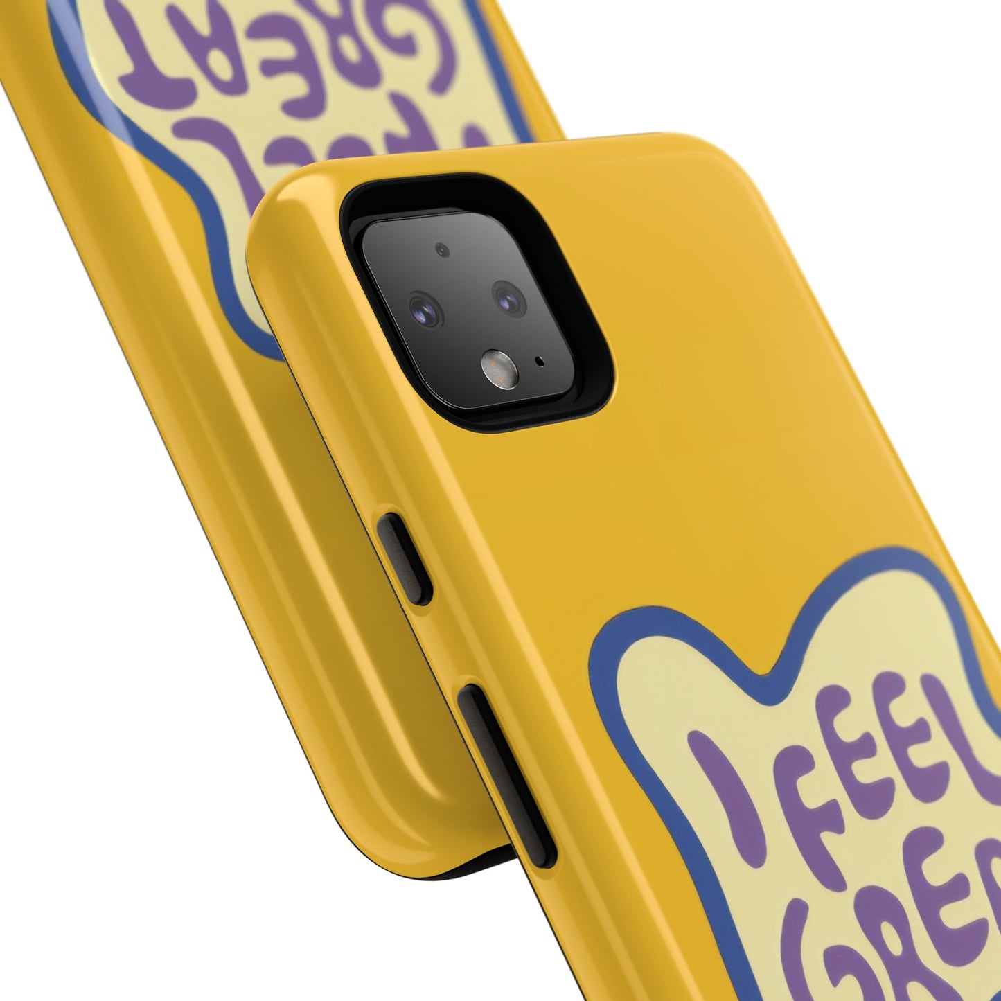 Yellow "I FEEL GREAT" Tough Phone Case for Google Pixel