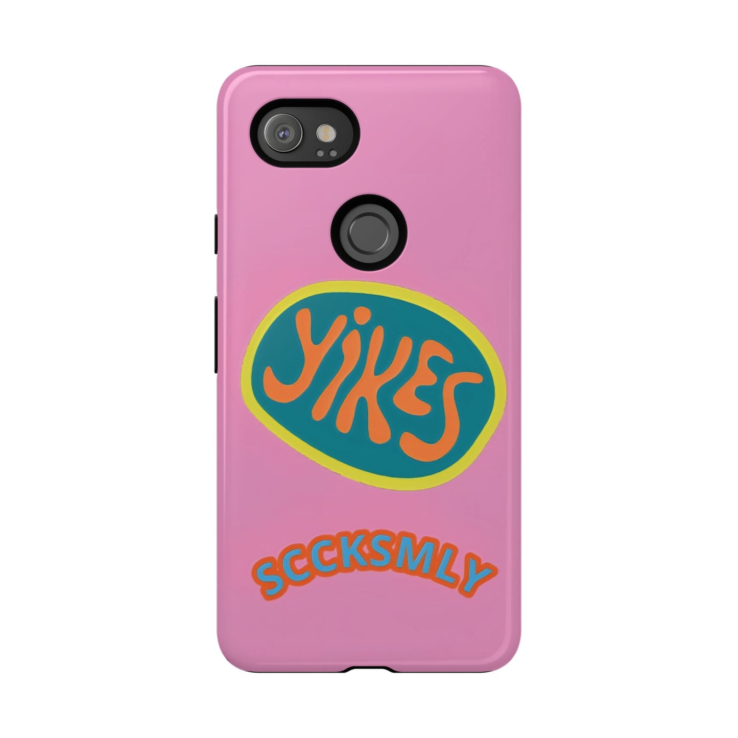 Pink "YIKES" Tough Phone Case for Google Pixel