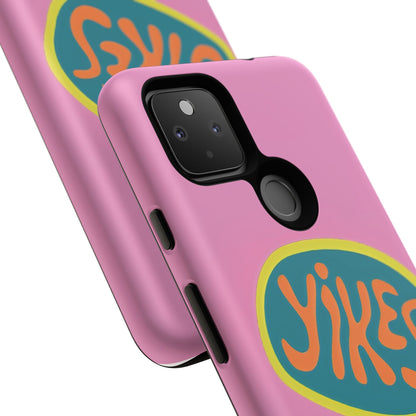 Pink "YIKES" Tough Phone Case for Google Pixel