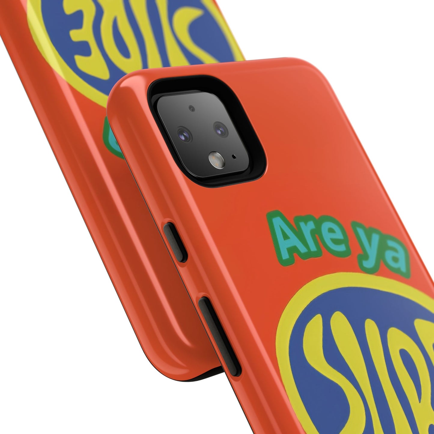 Orange "ARE YA SURE" Tough Phone Case for Google Pixel