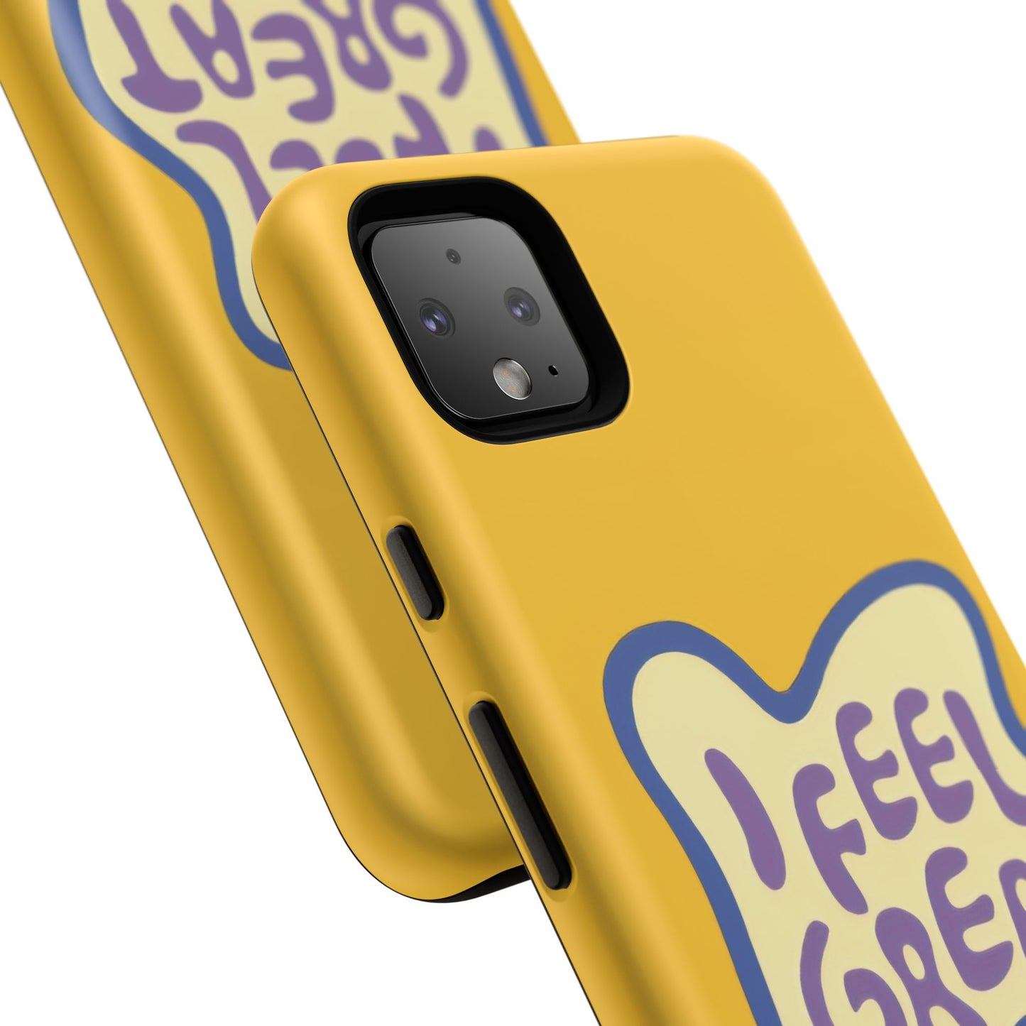 Yellow "I FEEL GREAT" Tough Phone Case for Google Pixel