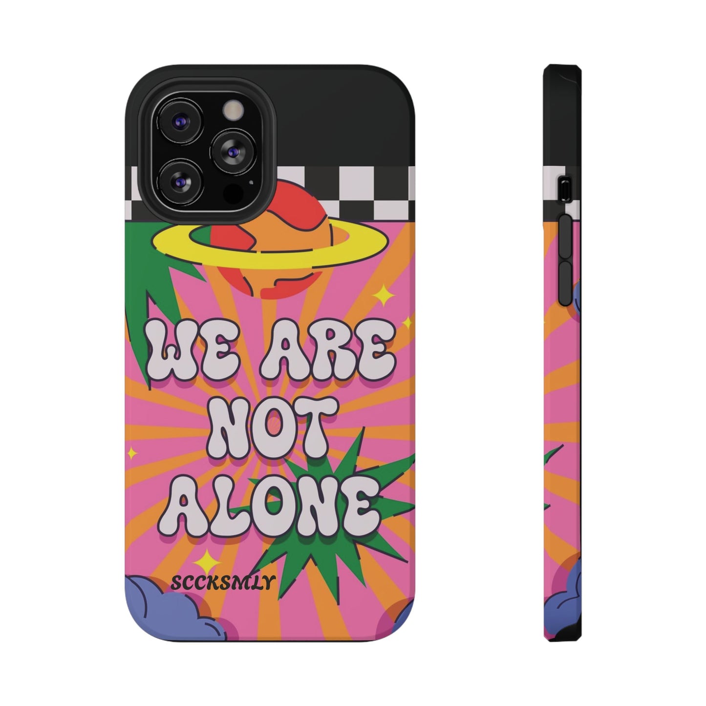 WE ARE NOT ALONE Tough Phone Case for Apple