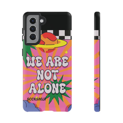 WE ARE NOT ALONE Tough Phone Case for Samsung