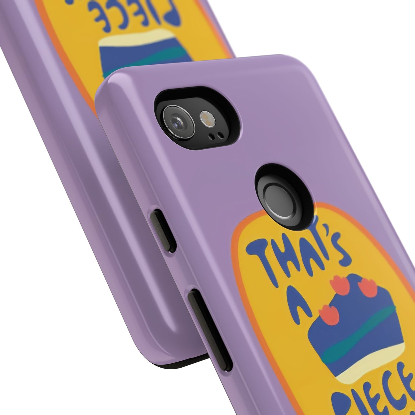Light Purple "THAT'S A PIECE OF CAKE" Tough Phone Case for Google Pixel